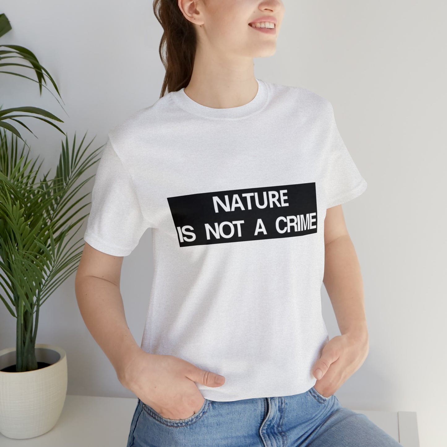 NATURE IS NOT A CRIME