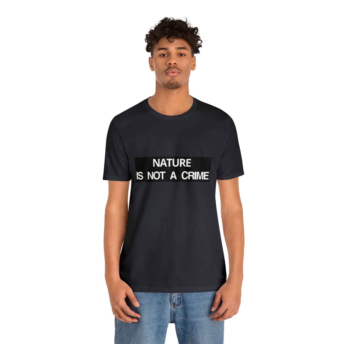 NATURE IS NOT A CRIME