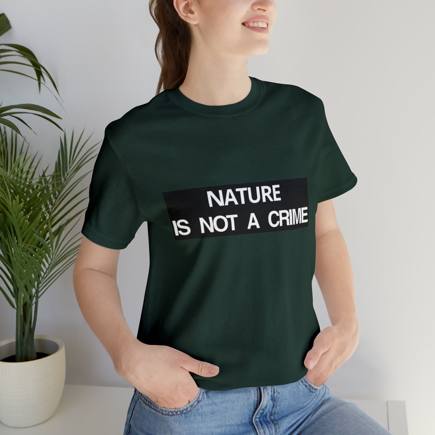 NATURE IS NOT A CRIME