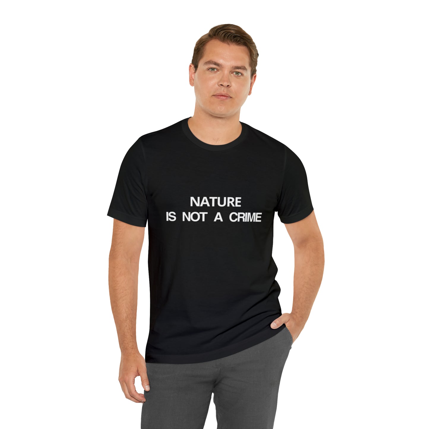 NATURE IS NOT A CRIME