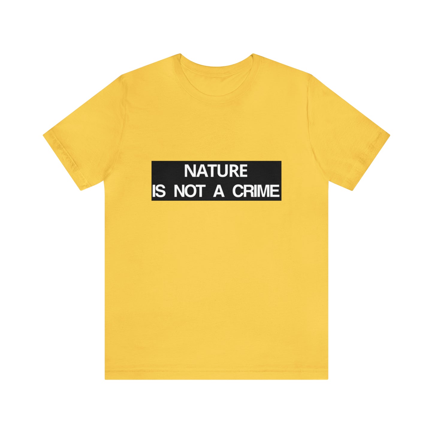 NATURE IS NOT A CRIME